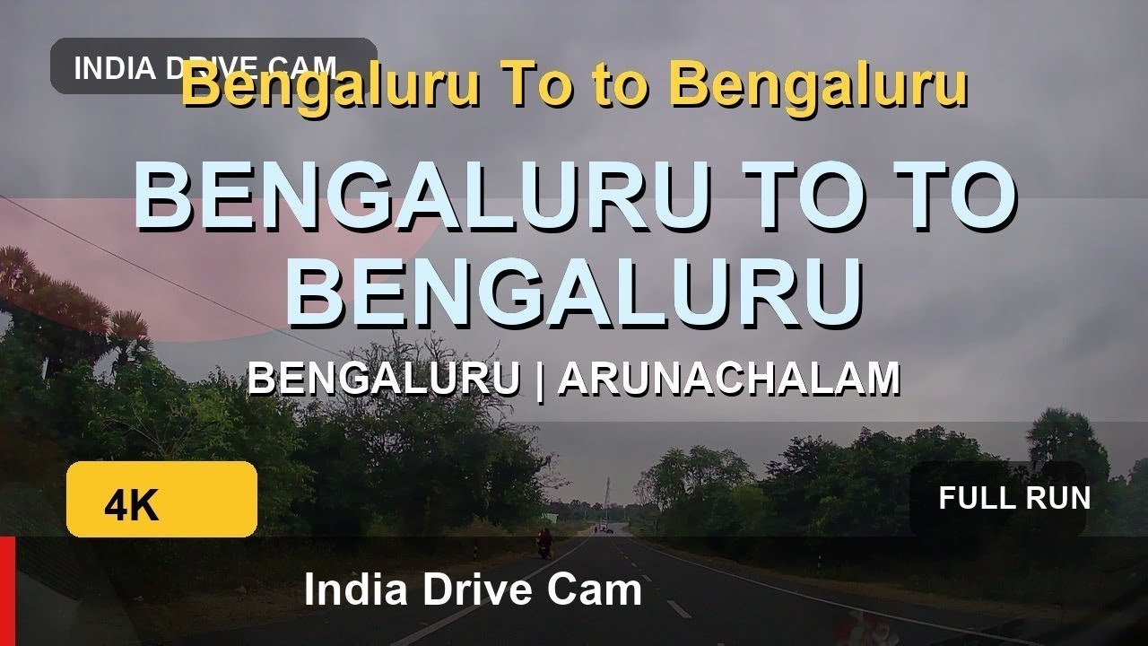 Bengaluru to Arunachalam to Bengaluru | Day Drive | 4K Dashcam