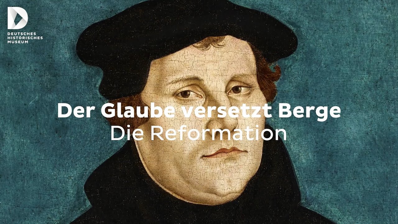 Der Glaube versetzt Berge: Die Reformation | #FokusDHM