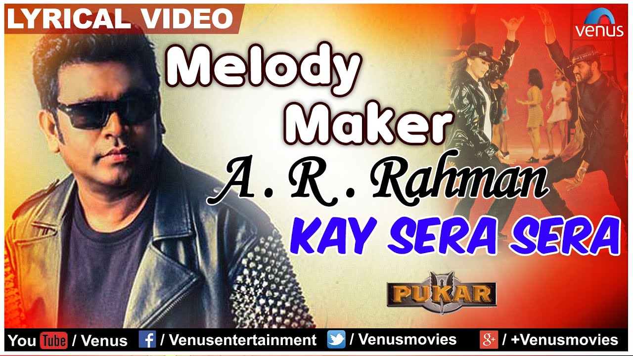 Kay Sera Sera Full Lyrical Video | Pukar | Melody Maker - A.R Rahman