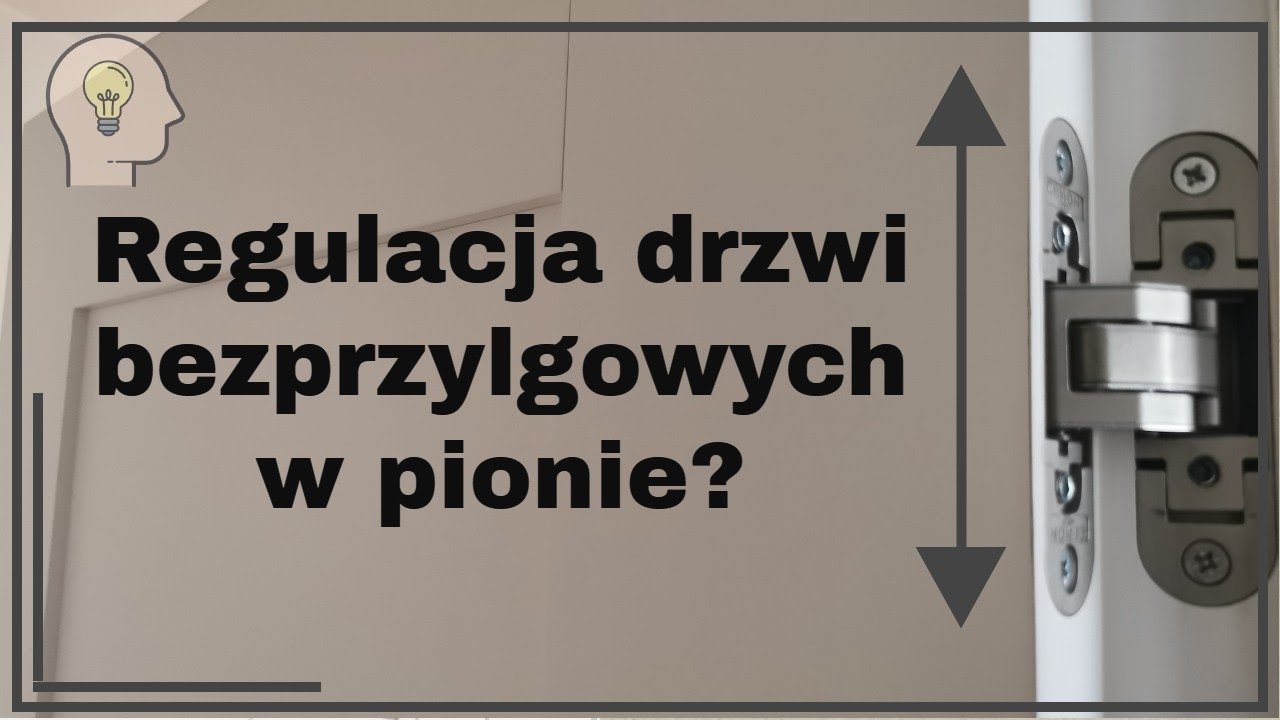 Jak wyregulować drzwi bezprzylgowe - regulacja w pionie vol. 1