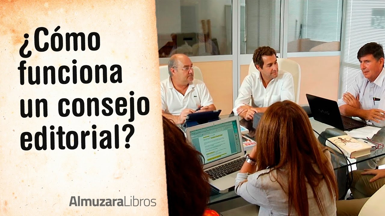 ¿Cómo funciona un consejo editorial?
