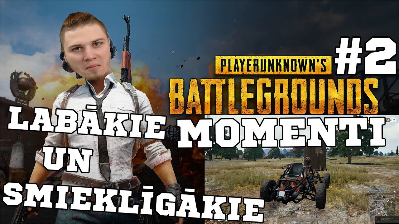 LABĀKIE UN SMIEKLĪGĀKIE MOMENTI PUBG | #2 AUGUSTĀ