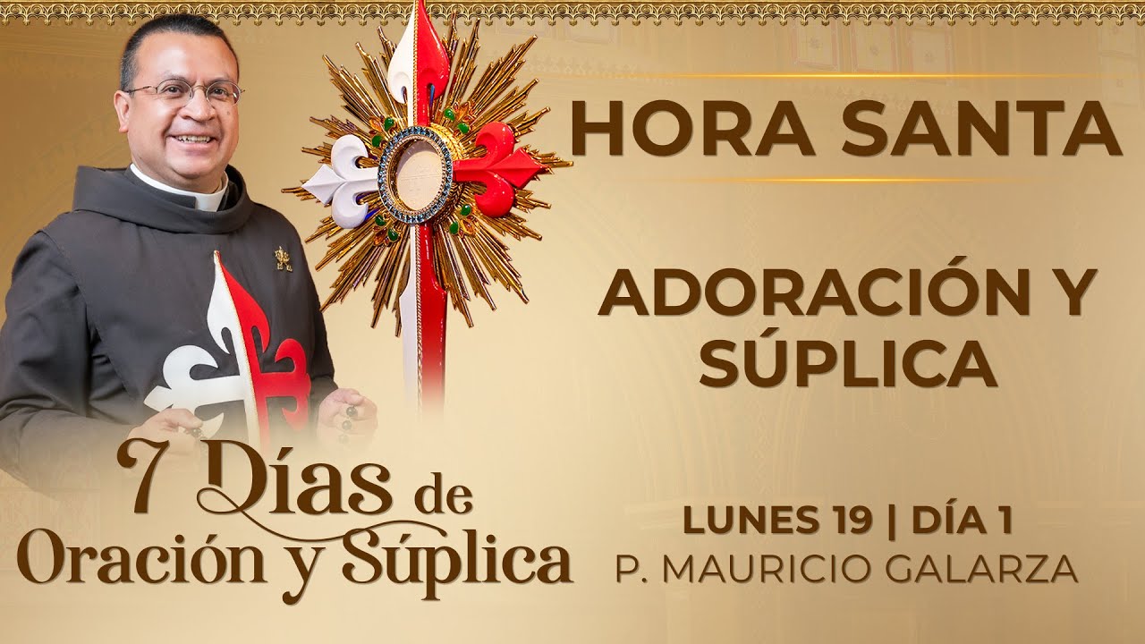 🙏 Hora Santa  - Adoración y súplica  - Día 1  #horasanta #adoración #adoracion