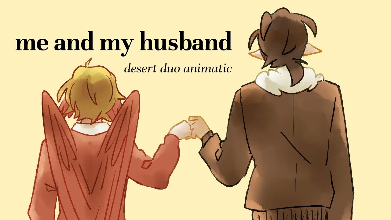me and my husband | desert duo life series animatic