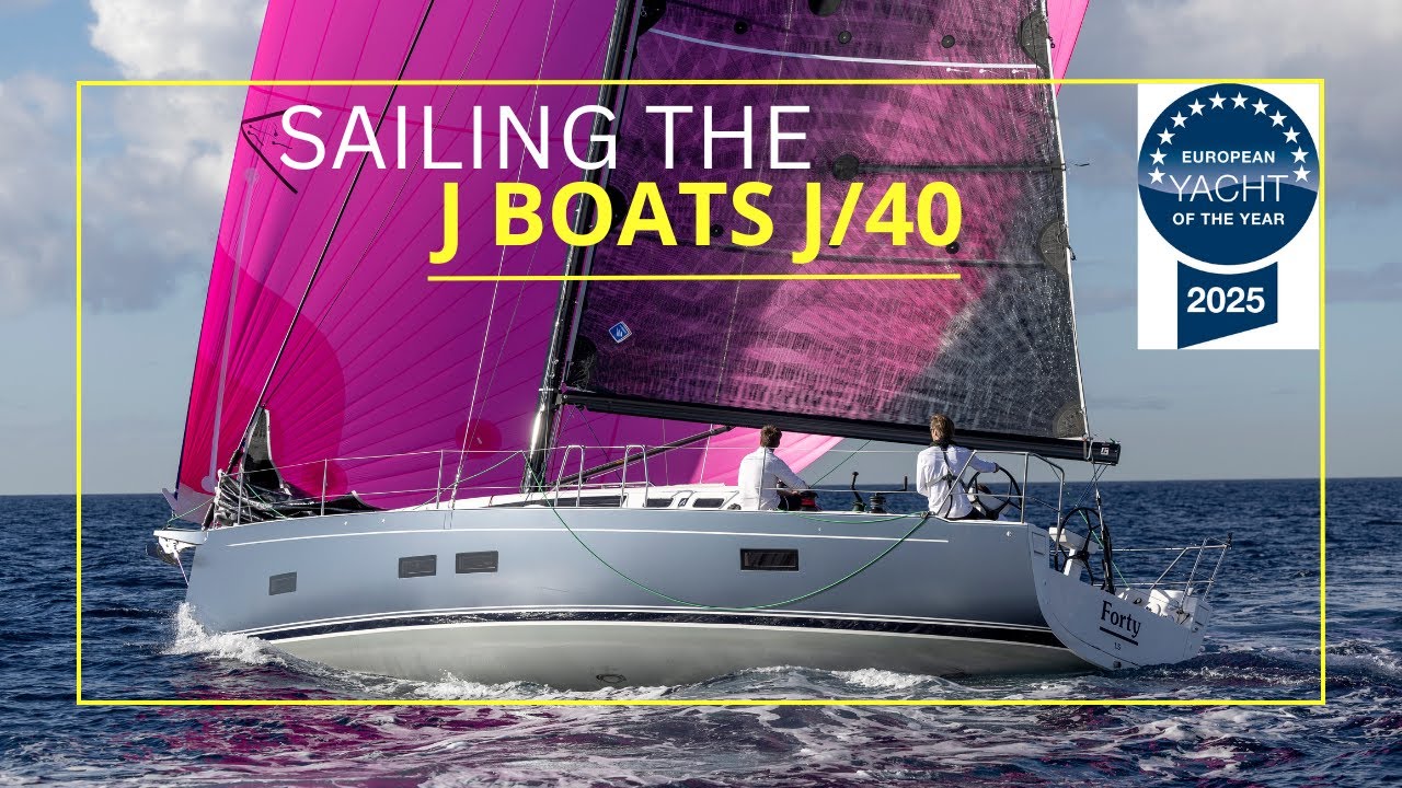 Test J Boats J40 -  Vincitore European Yacht of the Year 2025 | Performance Cruiser