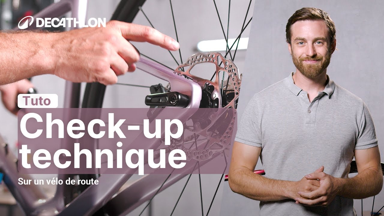 TUTO - Les 6 étapes du Contrôle Technique d’un vélo route  🚴 I Decathlon