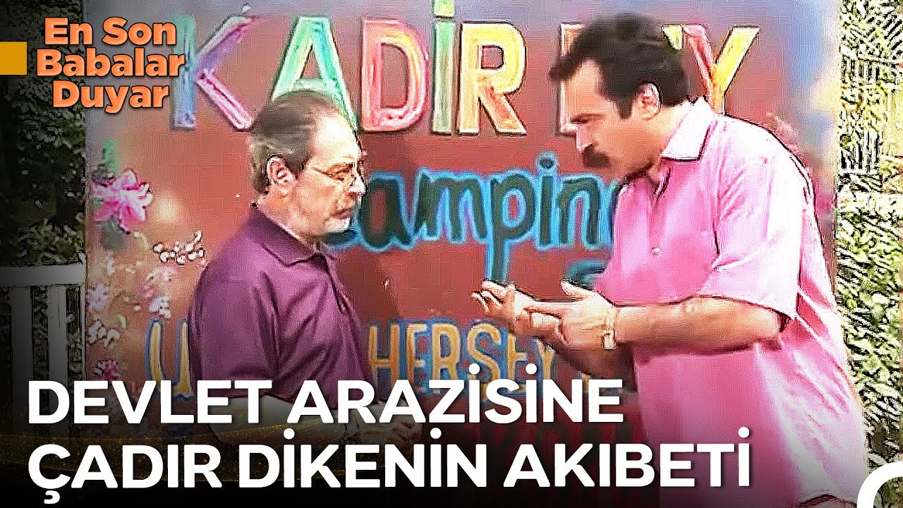 Kampçı Olunmaz Kampingci Doğulur - En Son Babalar Duyar