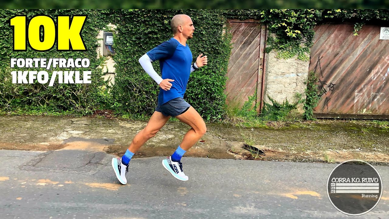 10 TREINOS DE 10K | FORTE/FRACO [1]