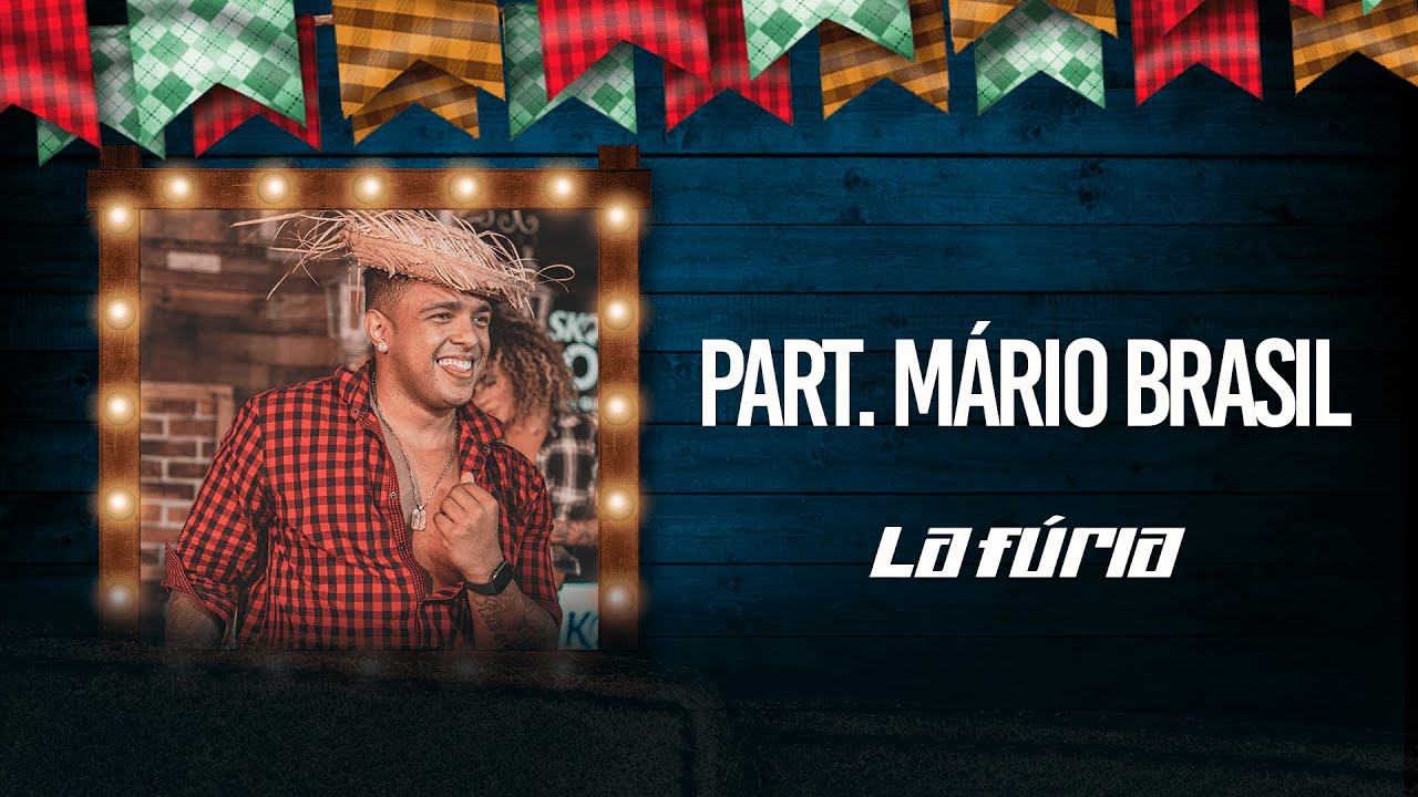 lafuriaoficial - Participa&ccedil;&atilde;o M&aacute;rio Brasil - La F&uacute;ria - Live de S&atilde;o Jo&atilde;o