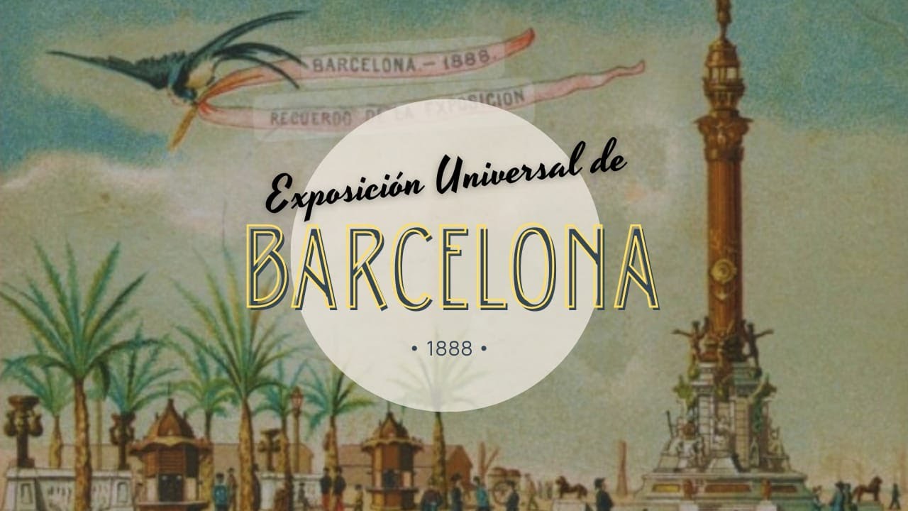 EXPOSICI&Oacute;N UNIVERSAL de BARCELONA 1888