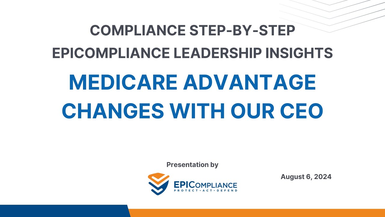 EPICompliance Podcast #36: Medicare Advantage Changes with Our CEO