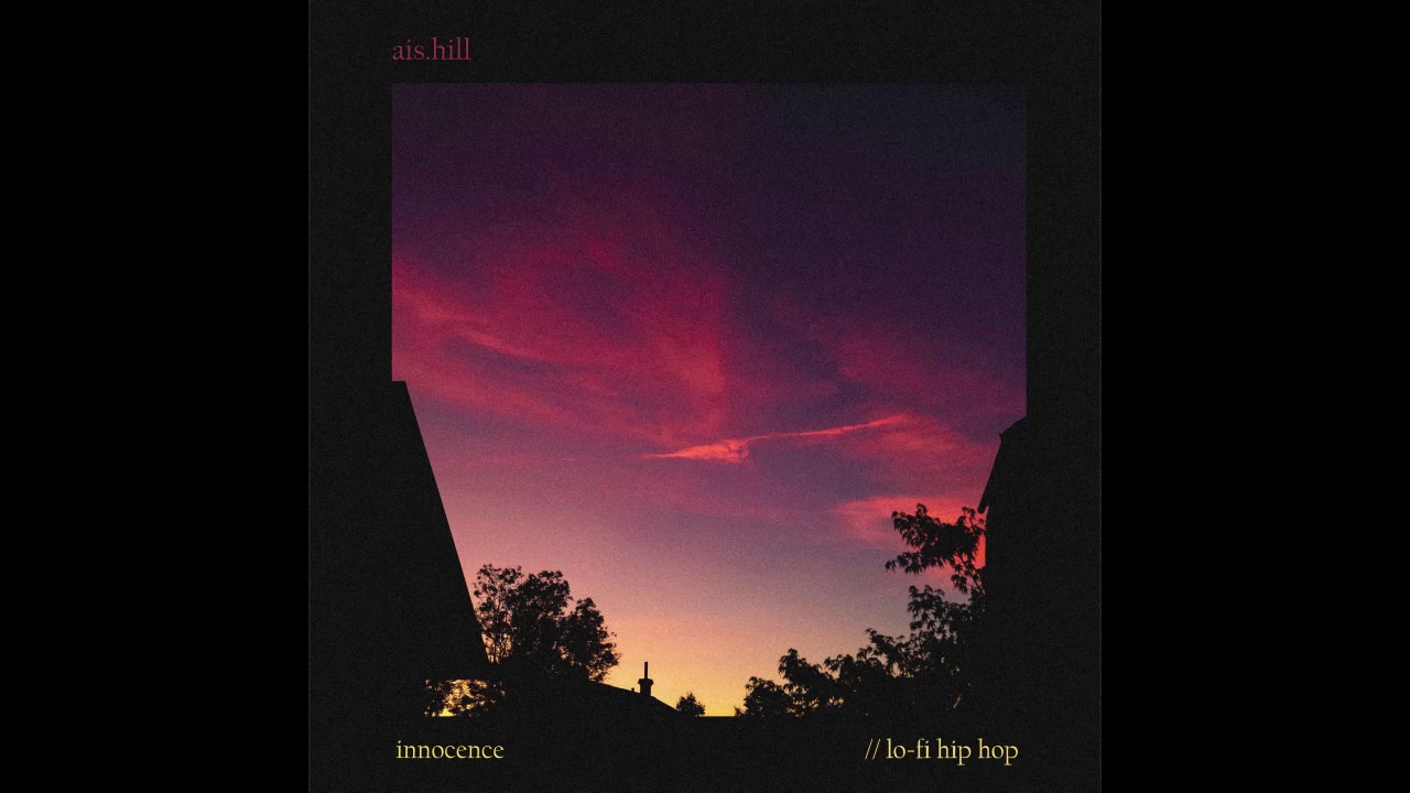 ais.hill - innocence [audio]