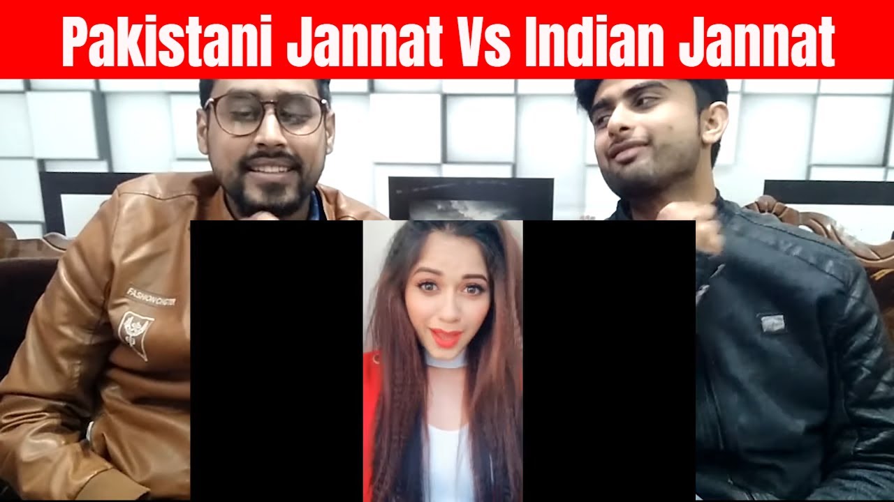 Pakistani Reaction To | Jannat Zubair Vs Jannat Mirza | India Vs Pakistan Tik Tok Battel | REACTION