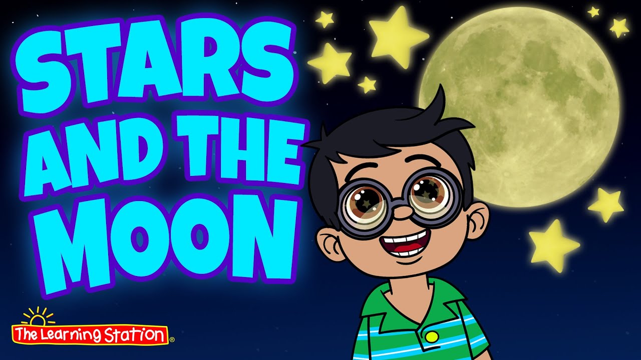 Stars and the Moon ♫ Science Songs ♫ Astronomy Song For Kids by The Learning Station