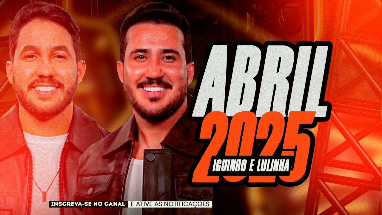 IGUINHO E LULINHA - CD ATUALIZADO ABRIL 2025