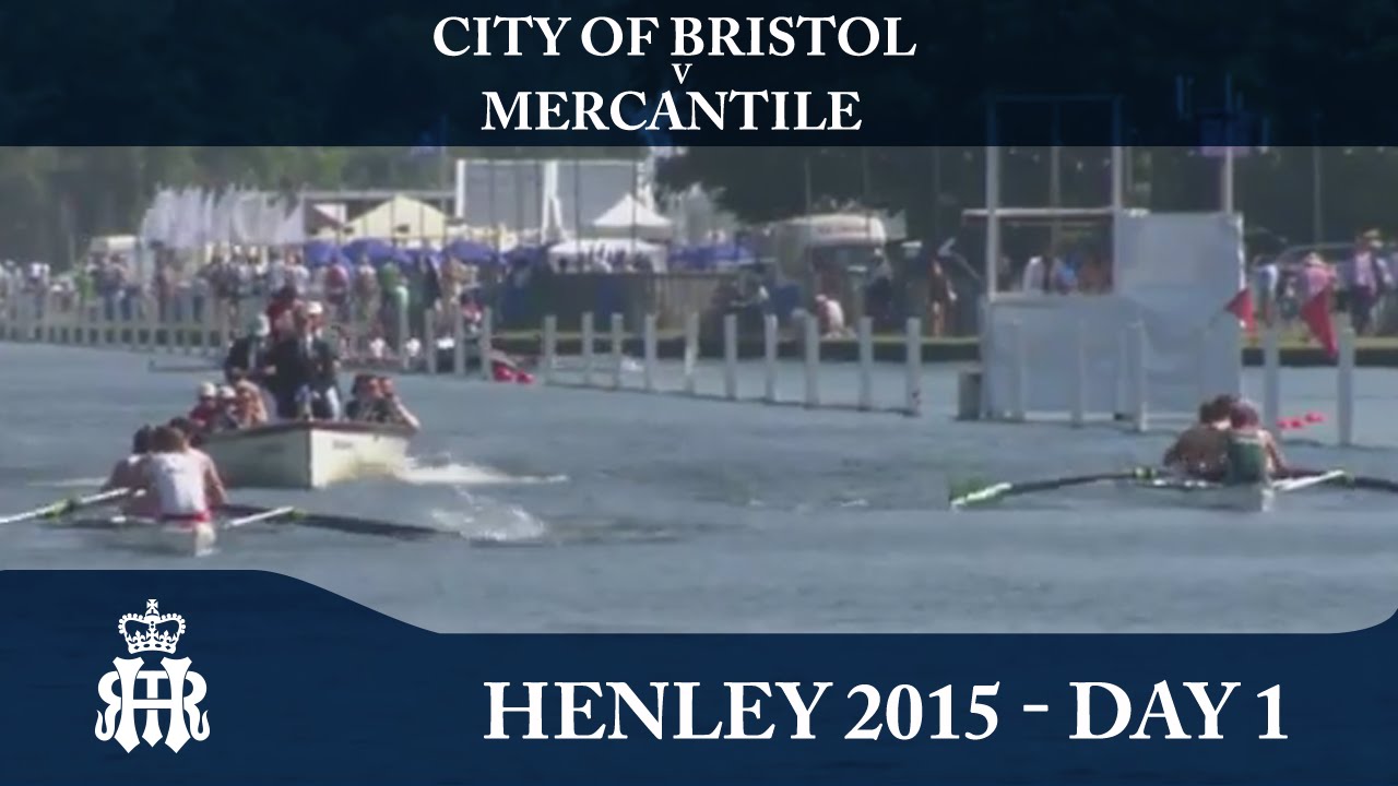 City of Bristol v Mercantile | Day 1 Henley 2015 | Thames