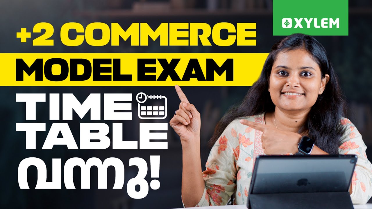Plus Two Commerce Model Exam Time Table വന്നു!! | Xylem Plus Two Commerce