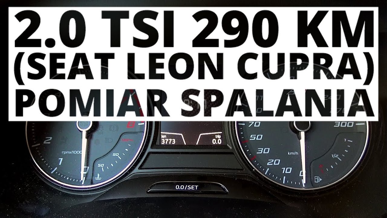 Seat Leon Cupra 290 2.0 TSI 290 KM (MT) - pomiar zużycia paliwa