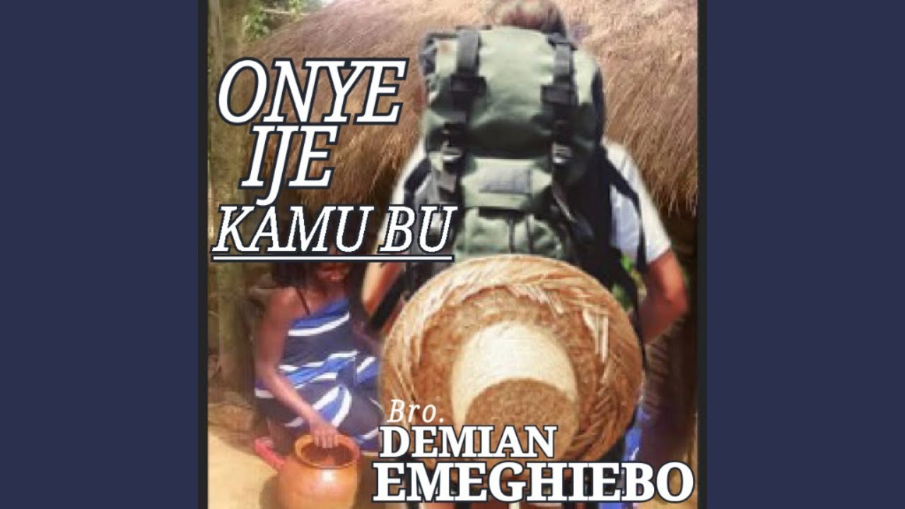 Onye Ije Kamu bu