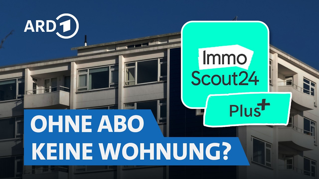 Teure Wohnungssuche - das System hinter dem ImmoScout24-Abo! | BUY BETTER SWR