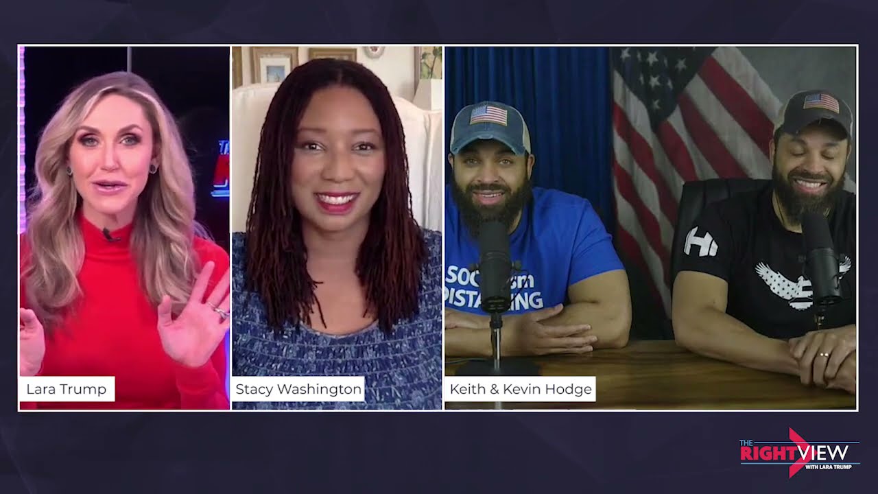 The Right View with Lara Trump, The Hodge Twins, and Stacy Washington