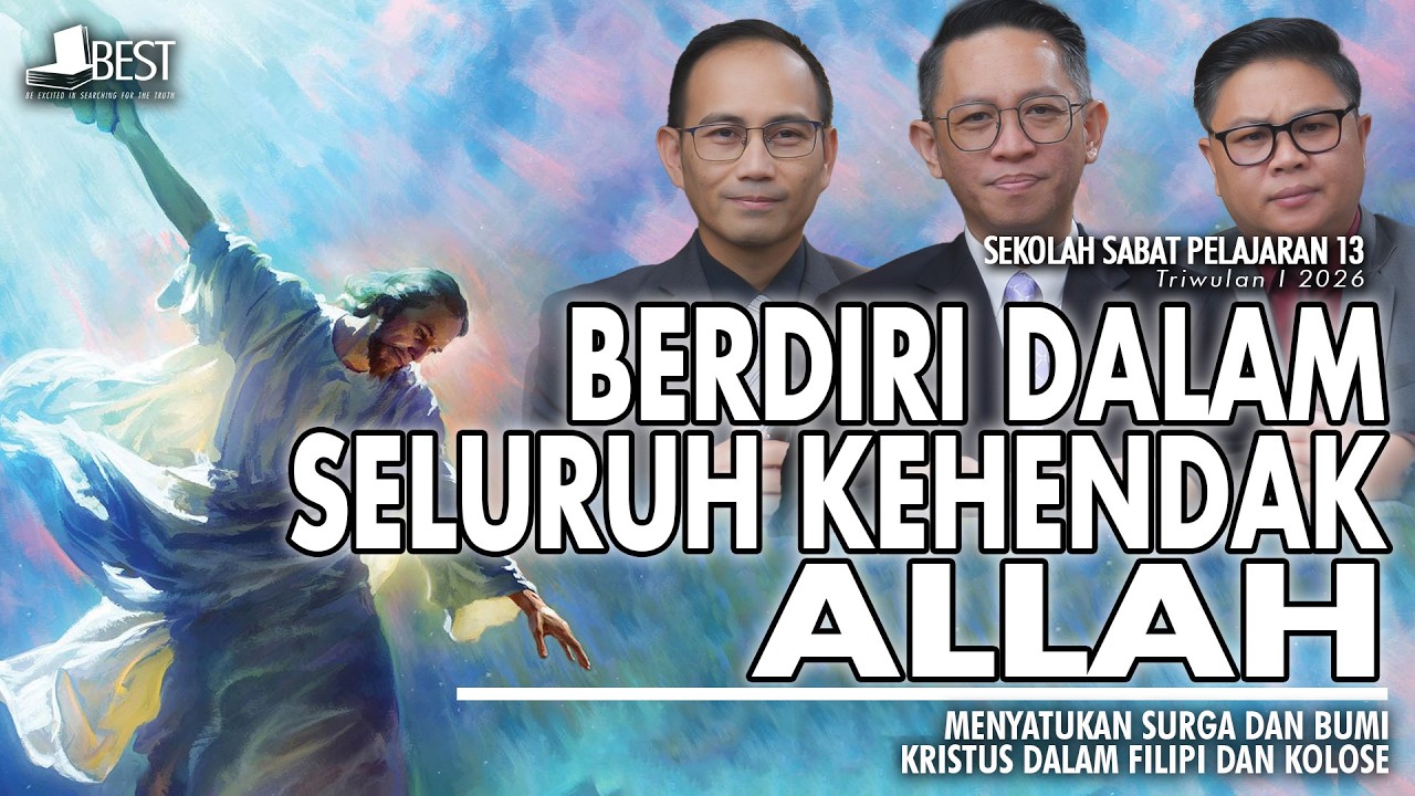 BERDIRI DALAM SELURUH KEHENDAK ALLAH | Diskusi Pelajaran Sekolah Sabat
