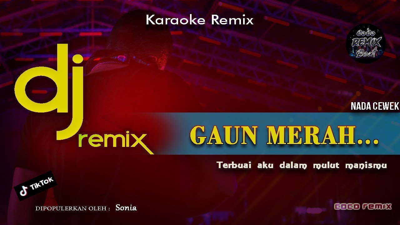 DJ GAUN MERAH REMIX | KARAOKE LIRIK ( Tryana ) VIRAL TIKTOK | FULL BASS 2022  | NADA CEWEK