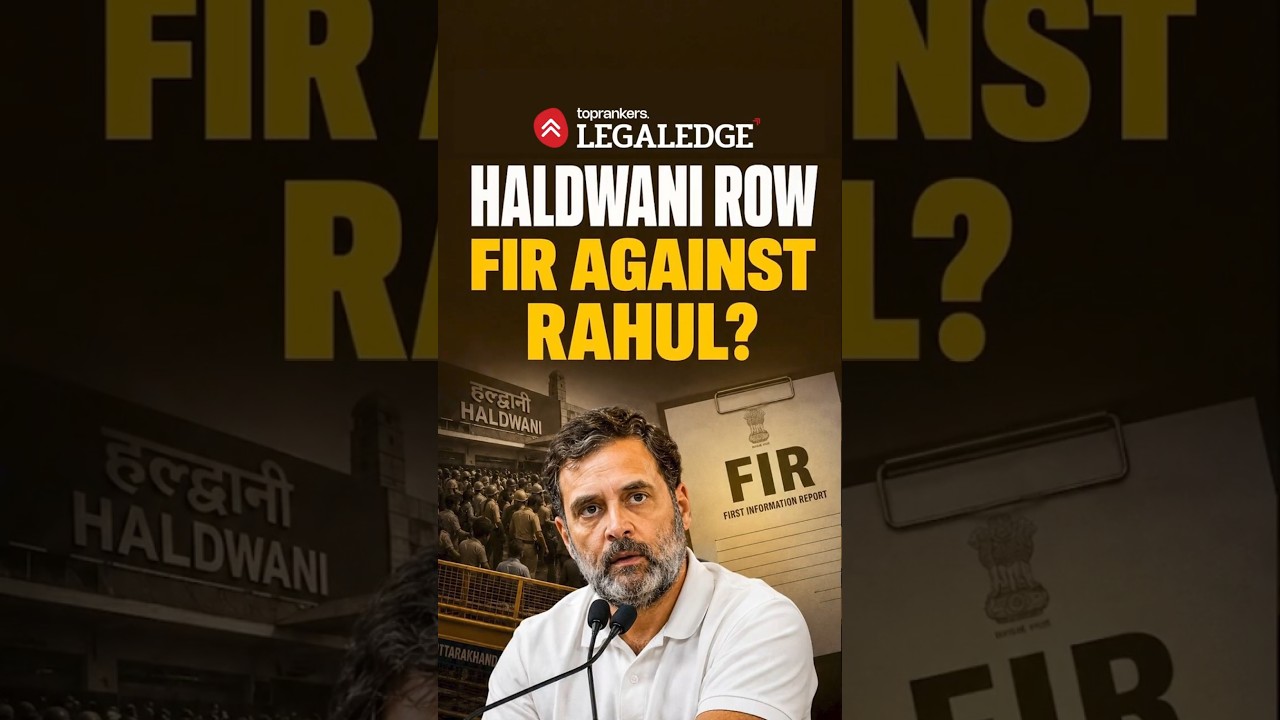 Haldwani Row FIR against Rahul Gandhi #haldwani #rahulgandhi #firstinformationreport #legalnews