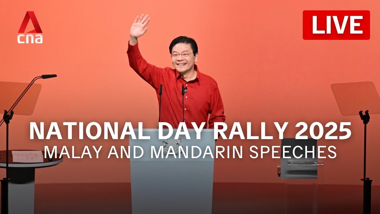 [LIVE] National Day Rally 2025: PM Lawrence Wong’s Malay and Mandarin speeches