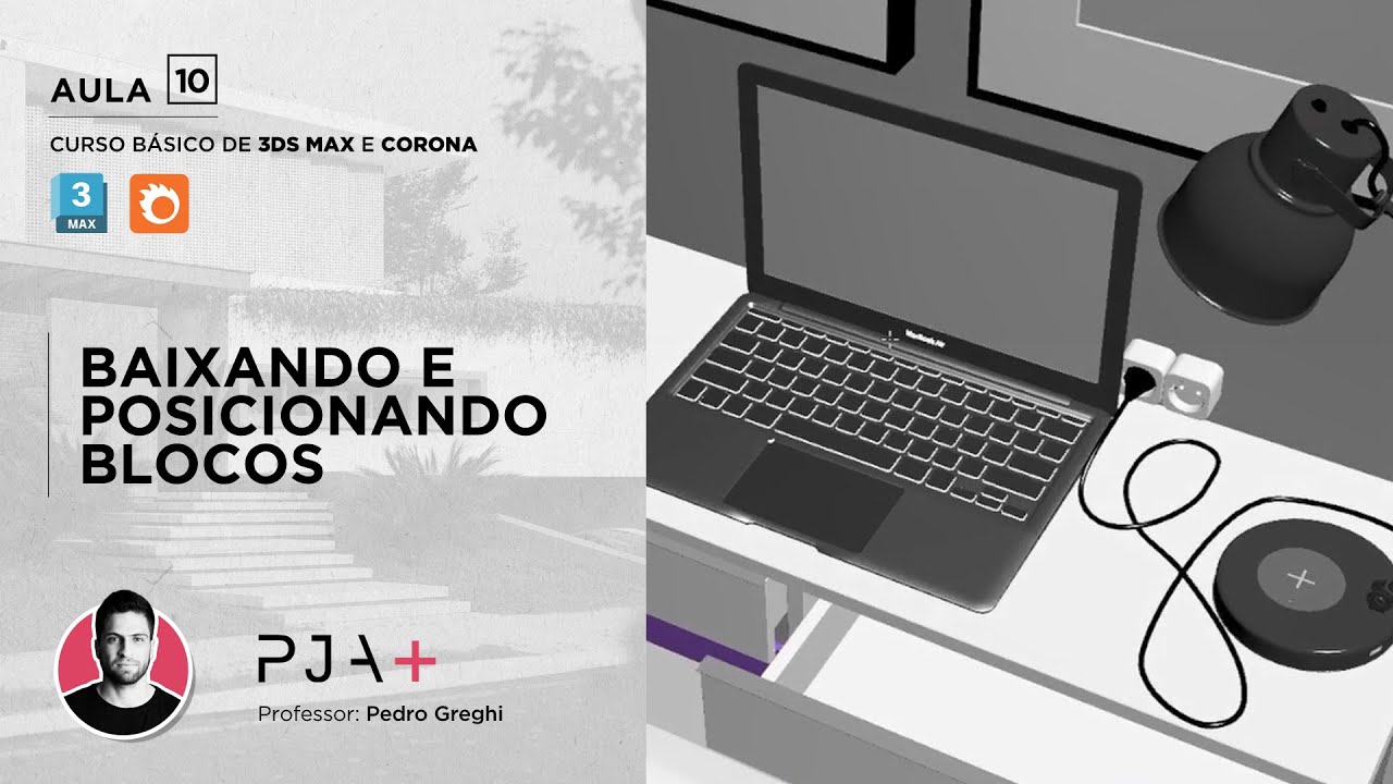 [CURSO GRATUITO DE 3DS MAX E CORONA] AULA 10 - Posicionando Blocos