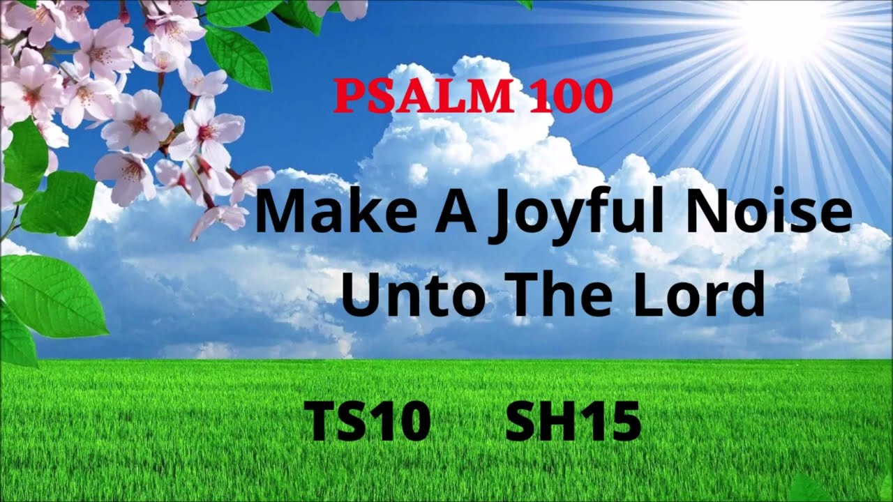 SH15   MAKE A JOYFUL NOISE UNTO THE LORD (PIANO)