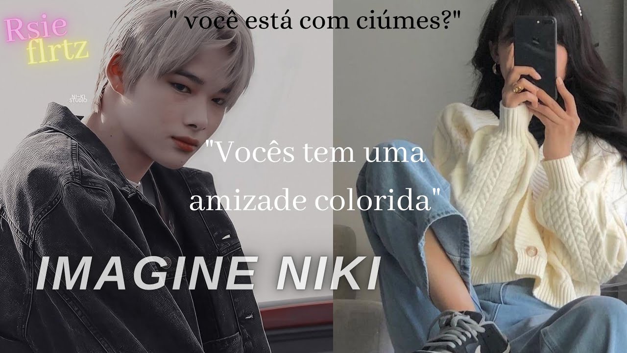 •imagine Niki• {vocês tem uma amizade colorida} [único] (descrição)