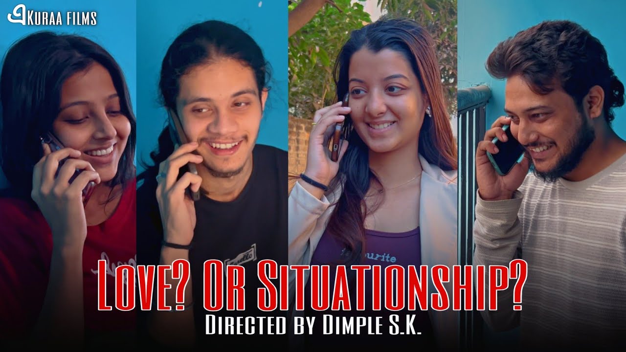 LOVE ? OR SITUATIONSHIP ? || Assamese Short Film 2026 || Love Story || এKuraA Films 