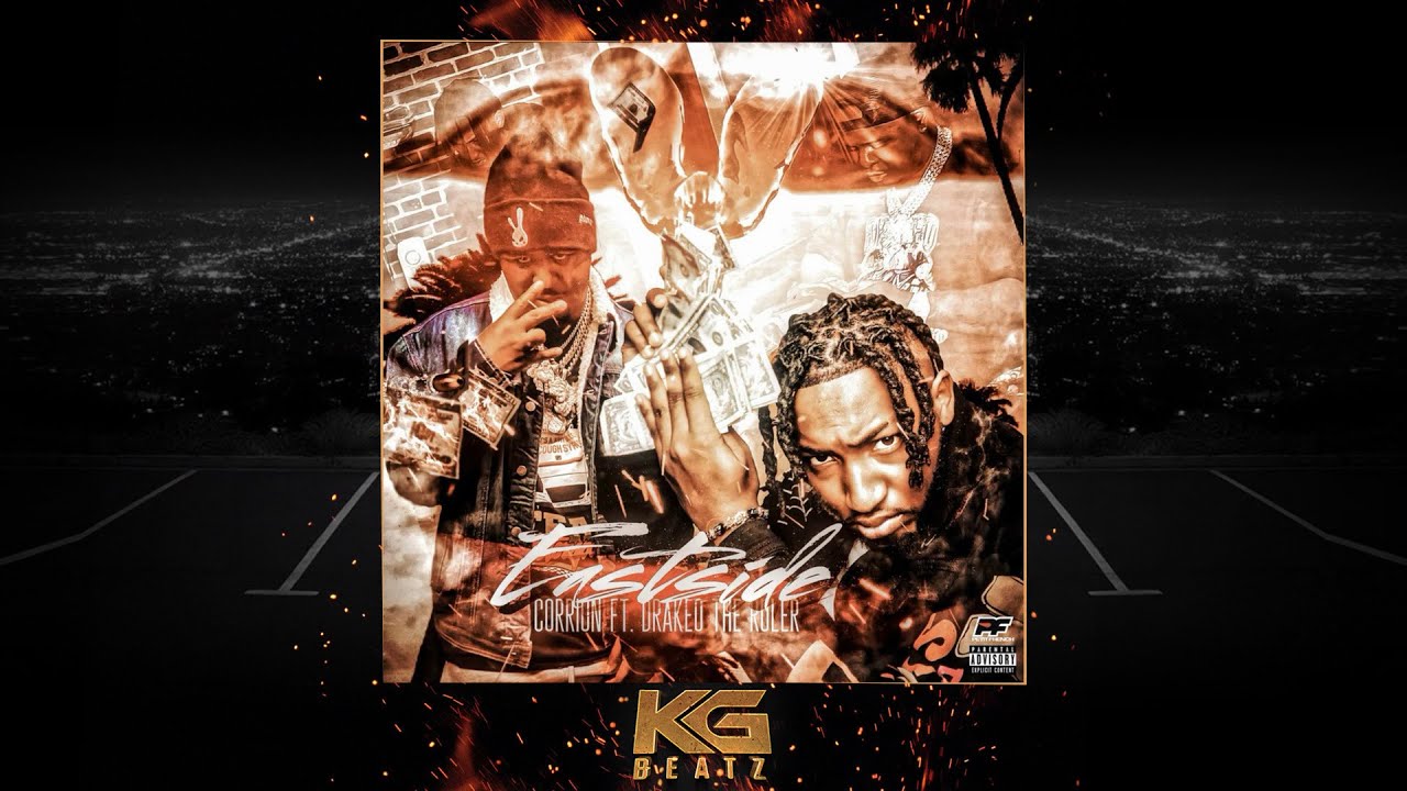 Corrion x Drakeo The Ruler - Eastside [Prod. Gibbo, Mako] [New 2022]