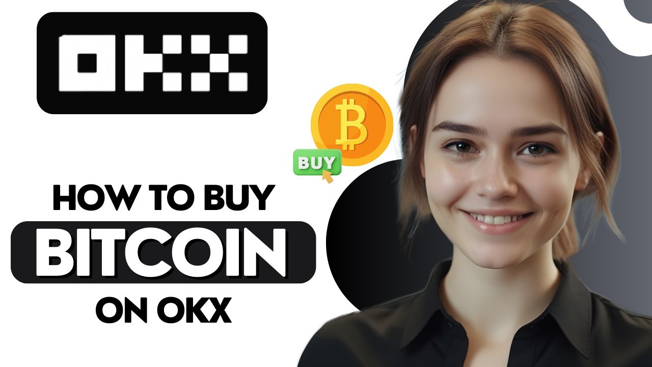 How to Buy Bitcoin on OKX in 2025 - Step-by-Step Guide for Beginners