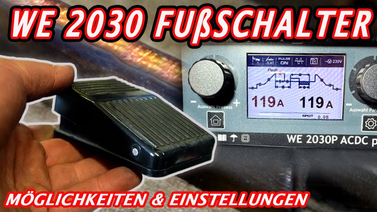 WIG Schweißen mit dem Fußschalter WE 2030 Weldinger