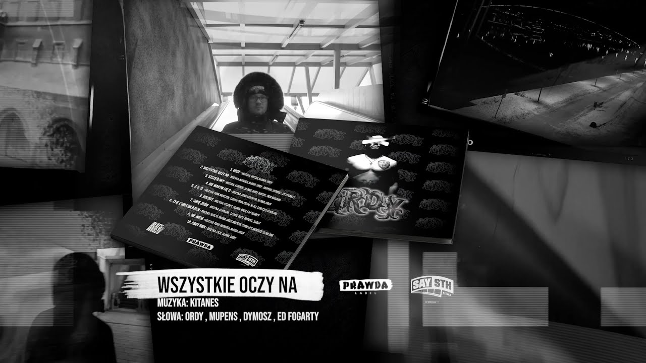 Ordy feat. Mupens, Dymosz, Ed Fogarty - Wszystkie oczy na (prod. KitaNes)