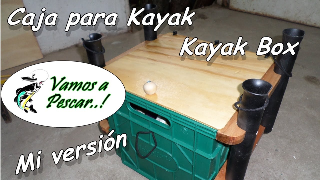 Kayak Box/Caja para Kayak - Mi versión