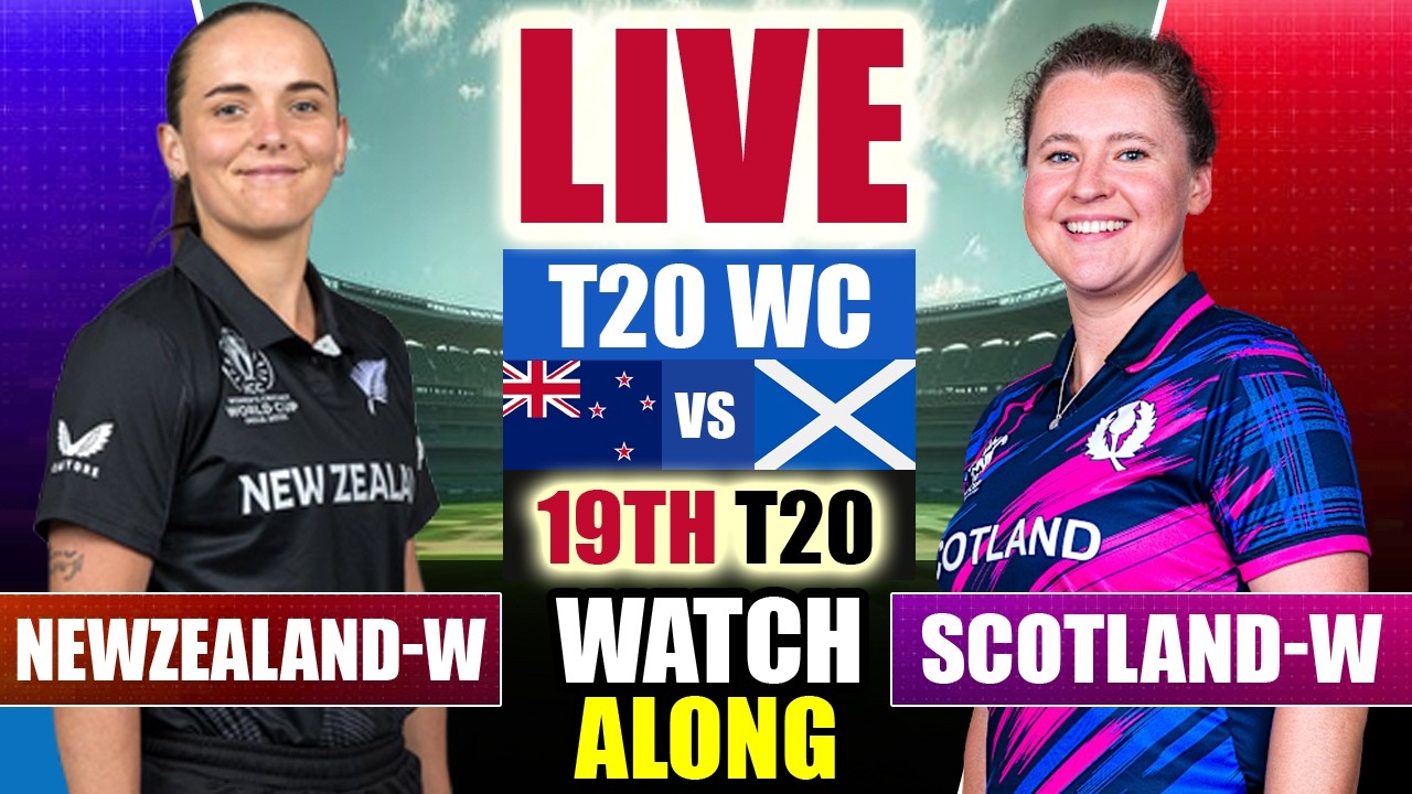 🔴LIVE: NZ-W vs SCO-W, T20 World Cup Match | New Zealand Women vs Scotland Women | Live Match Today