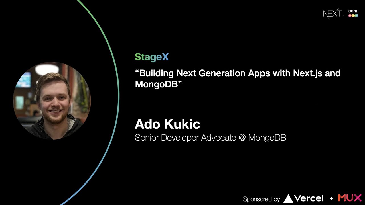 Building Next Generation Apps with Next.js and MongoDB - Ado Kukic (MongoDB)