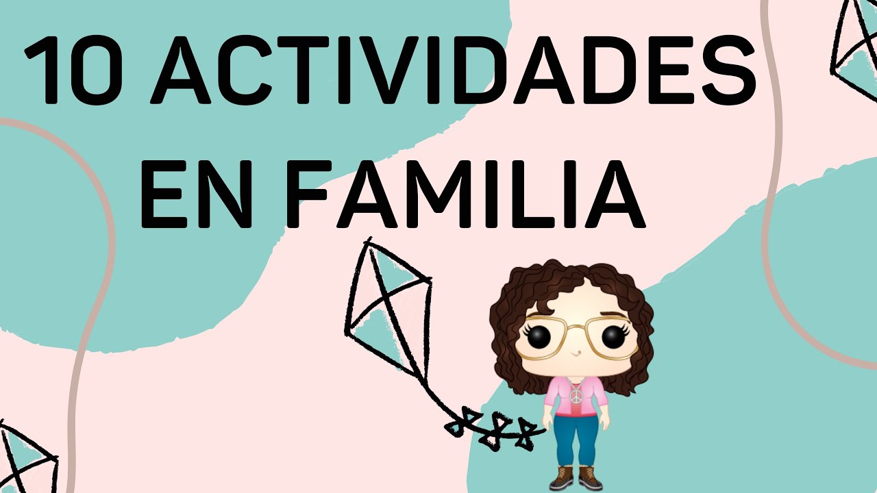 10 ACTIVIDADES para hacer en FAMILIA | Alma Montessori