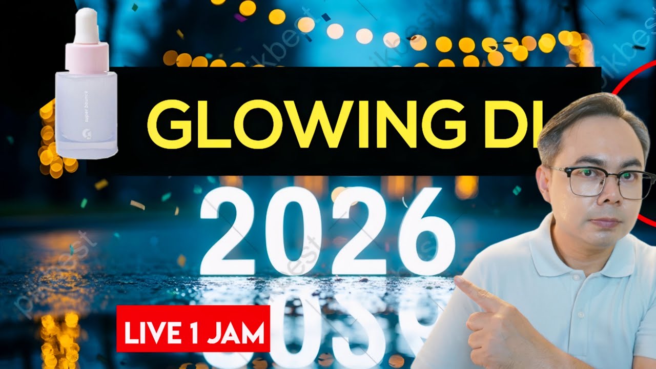 GLOWING DI TAHUN 2026