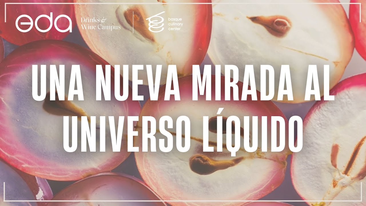 🍇M&aacute;ster en Sumiller&iacute;a e Innovaci&oacute;n en el Mundo L&iacute;quido | Una nueva mirada al universo l&iacute;quido