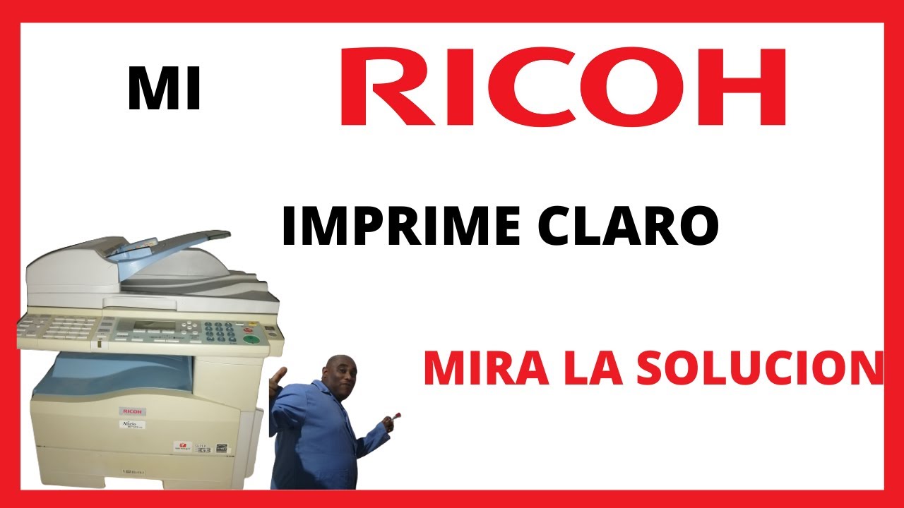 Tutorial por que mi Ricoh MP 201 IMPRIME CLARO🖨🖨🖨