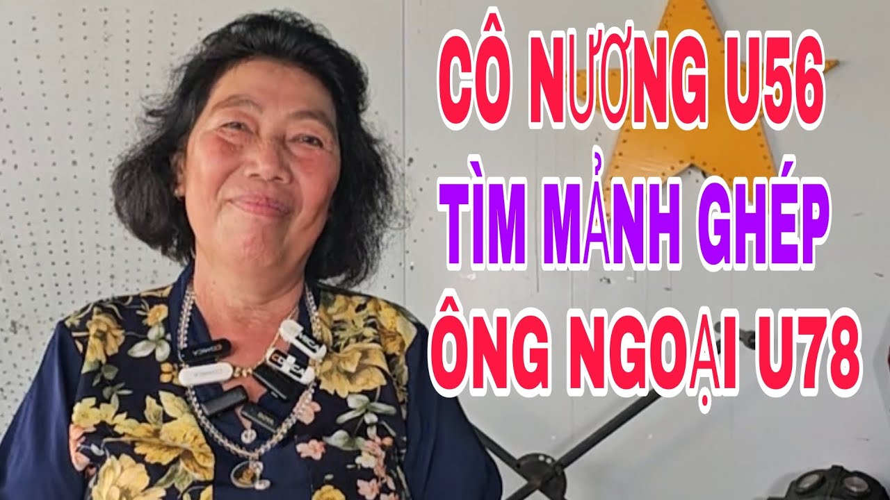 CÔ NƯƠNG U56 TÌM MẢNH GHÉP LÀ ÔNG NGOẠI ĐẦY U78 CÓ ĐƯỢC NHƯ Ý #SBD155