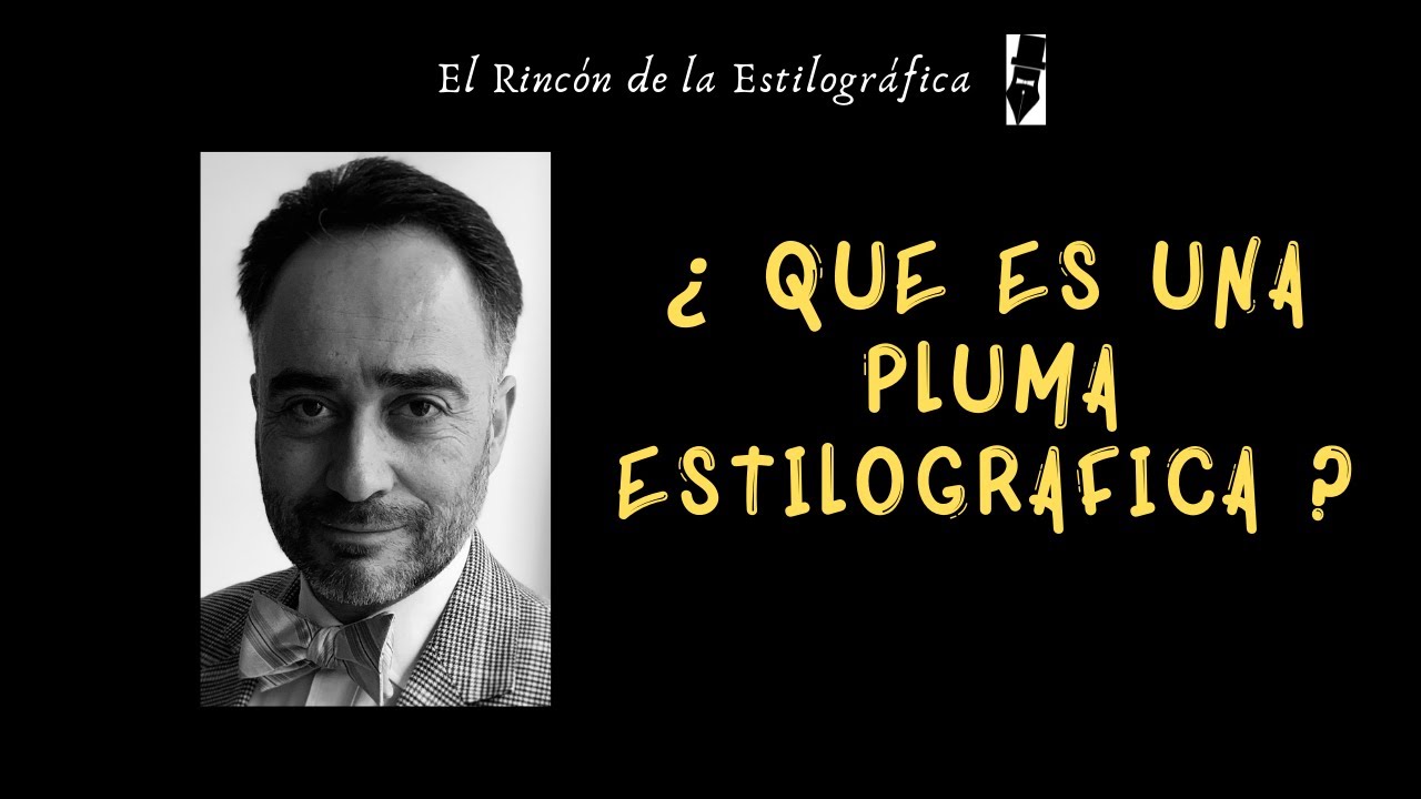 ¿Qué es una Pluma Estilográfica?