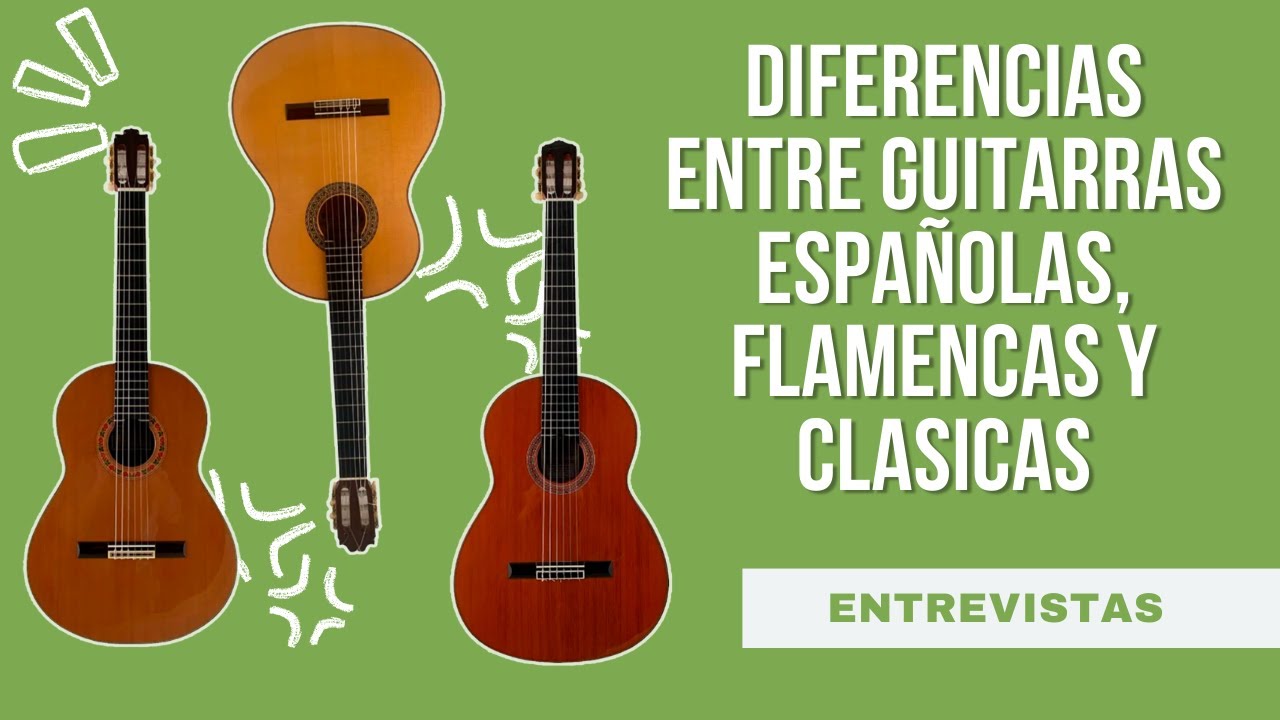 Las diferencias entre guitarra Española, Flamenca y Clásica.