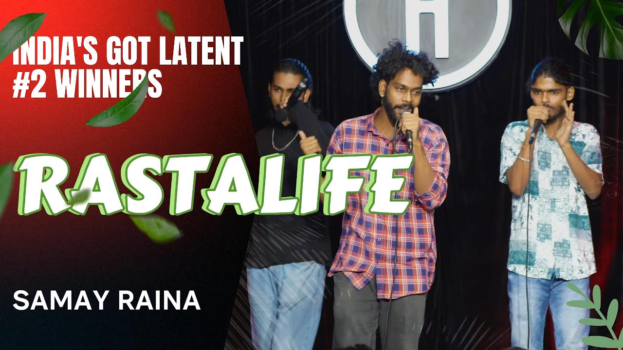 RASTA LIFE - INDIA'S GOT LATENT (Samay Raina) | DEEPHIPHOP & KRODHISANT