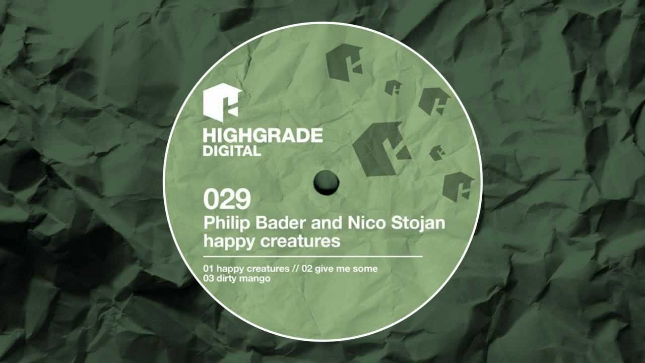 Philip Bader & Nico Stojan - Give Me Some (original mix)