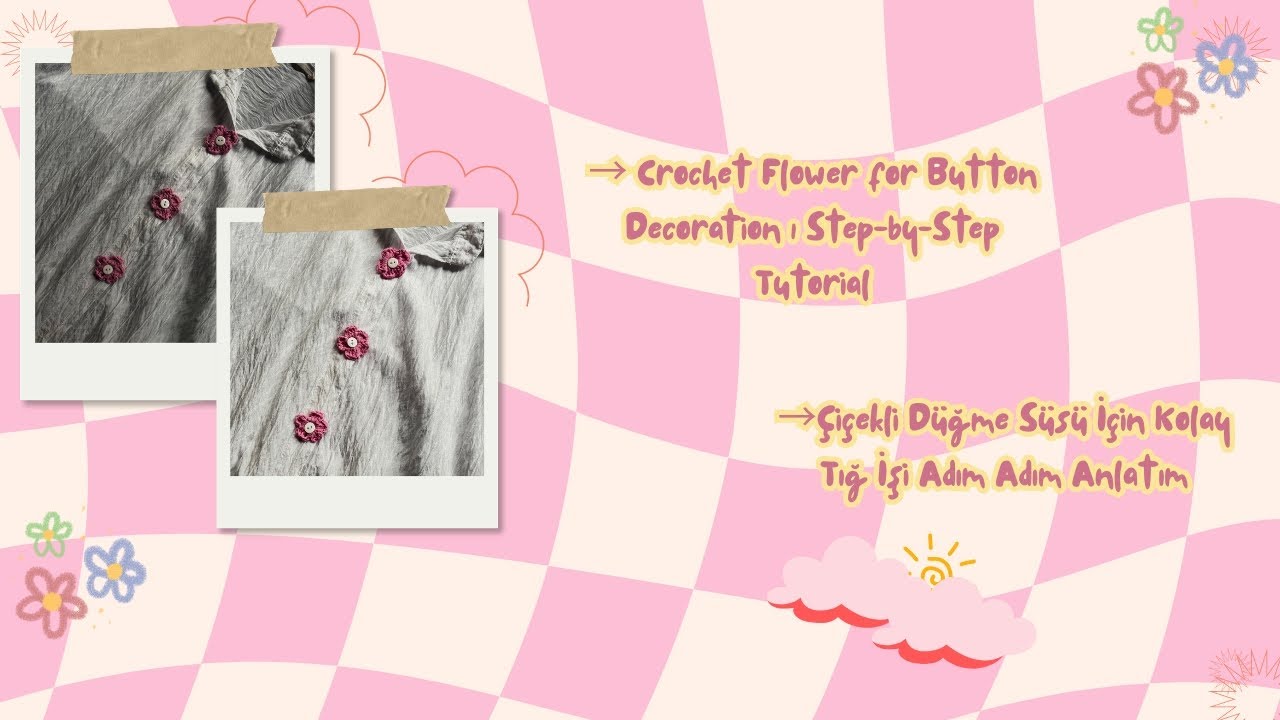 Düğme Süsü İçin Kolay Tığ İşi Çiçek | Easy Crochet Flower for Buttons (Step by Step)